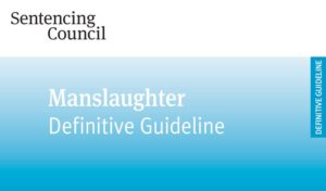 new sentencing guidelines for manslaughter offences